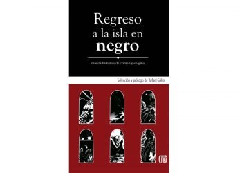 “Regreso a la isla en negro”. Cubierta del libro. Foto: cortesía.