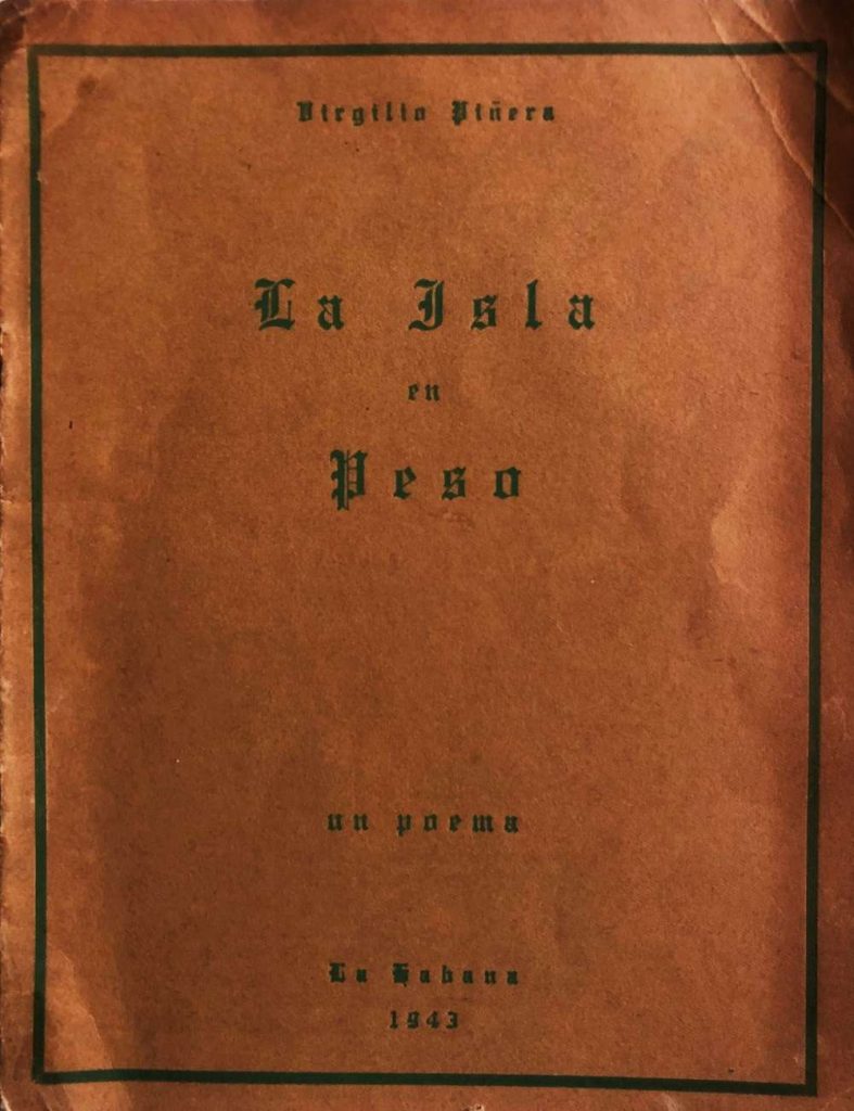 La isla en peso. Edición príncipe (1943), 300 ejemplares.
