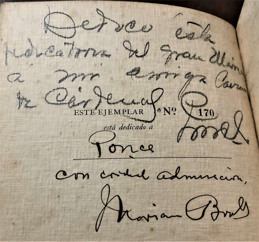 Doble autógrafo en Solo de rosa, de Mariano Brull. Edición de 1941, al cuidado de Manuel Altolaguirre, propietario del taller habanero La Verónica. Brull se lo dedicó a Fidelio Ponce, y este, a su vez, se lo dedicó a una amiga.
