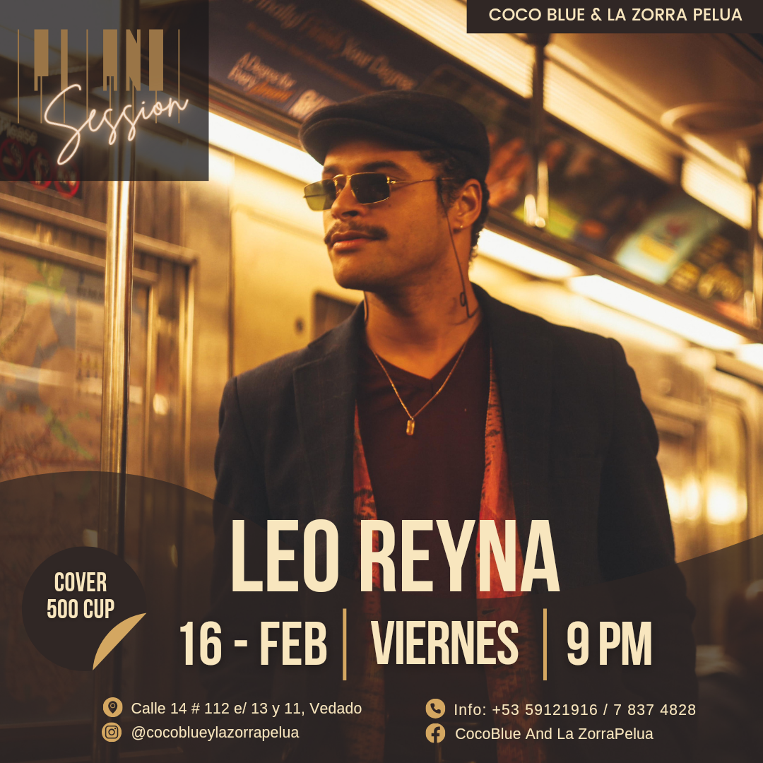 16 Feb, Leo Reyna, Coco Blue