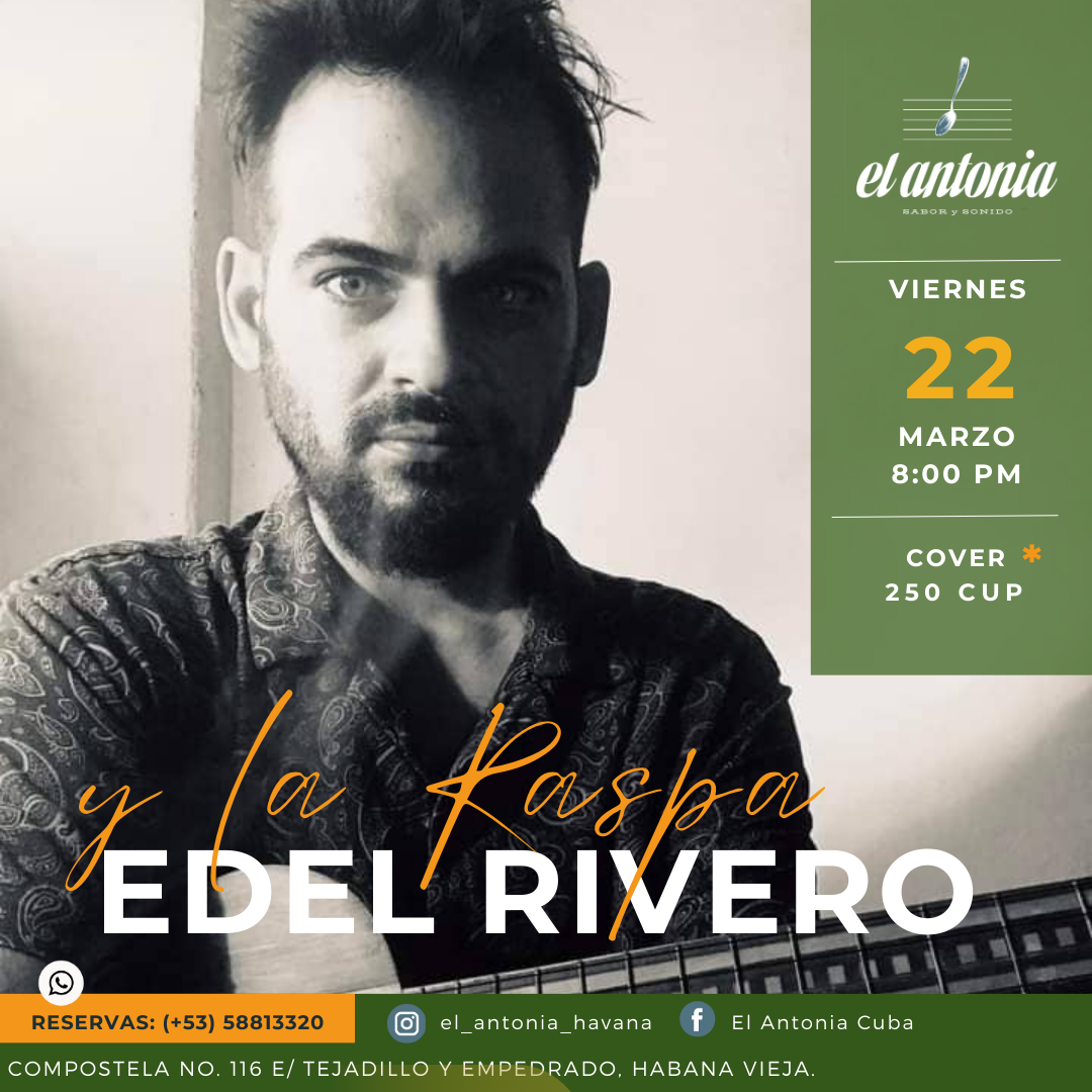 22 marzo, Edel Rivero, El Antonia