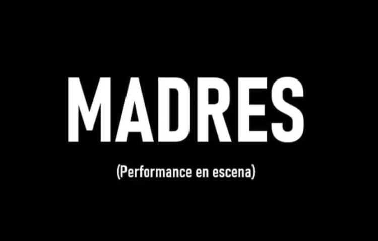 madres performance en escena el ciervo encantado 1