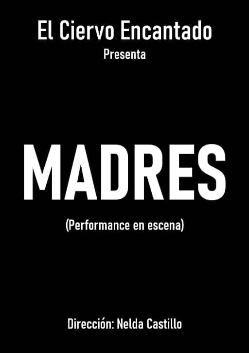 madres performance en escena el ciervo encantado